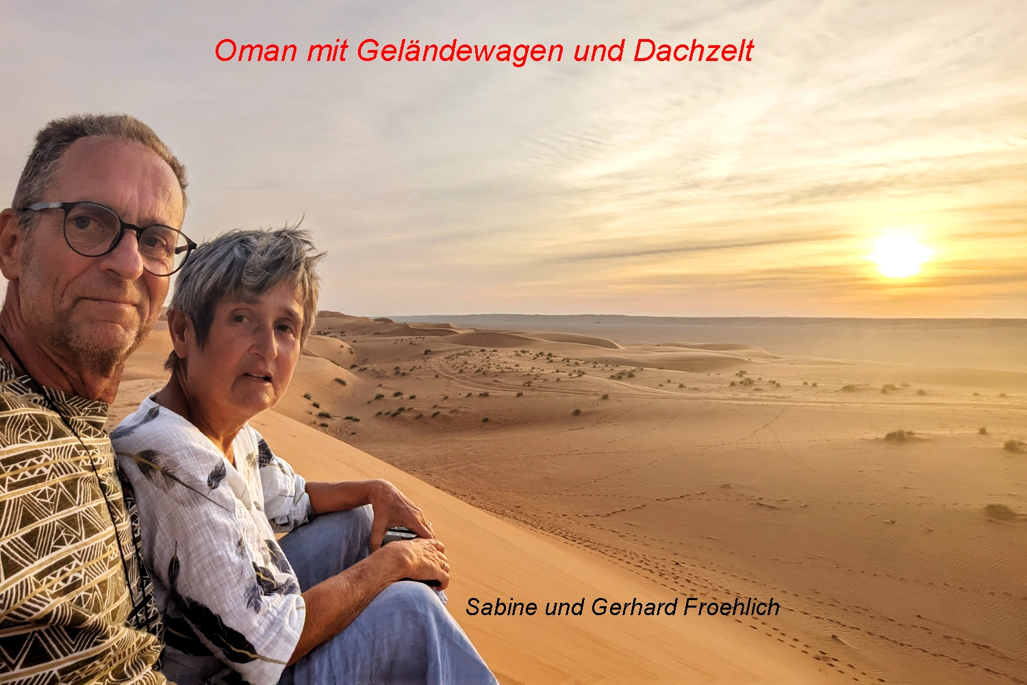 Paar in Wüste Geländewagen und Dachzelt, Sabine und Gerhard Froehlich, Weltenbummler Treffen